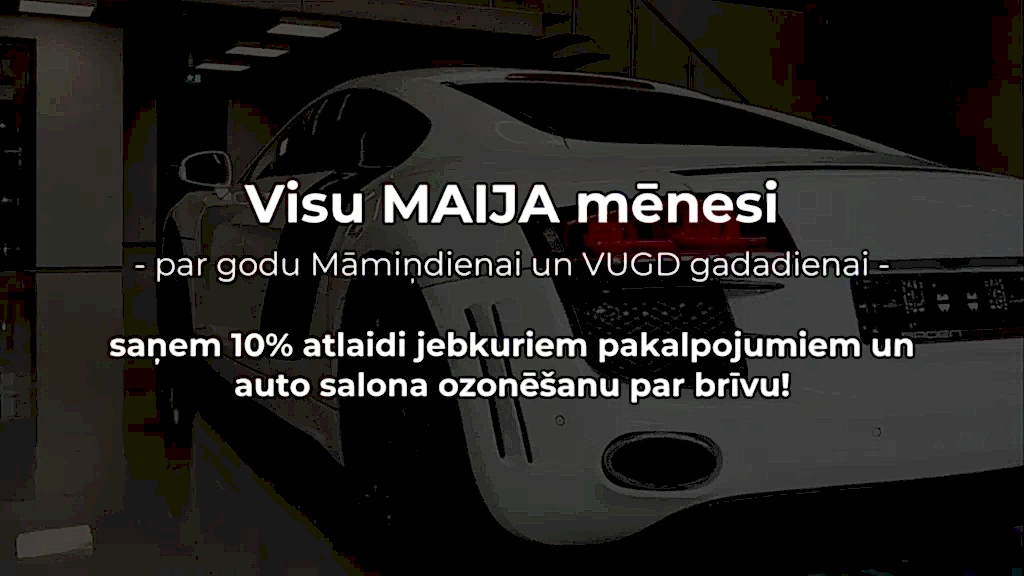 Visu MAIJA mēnesi īpašs piedāvājums!